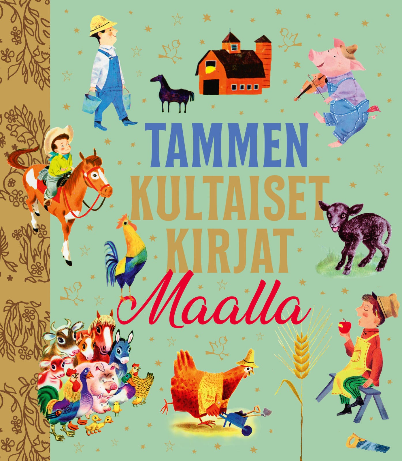 Etukansi. Tammen kultaiset kirjat. Maalla