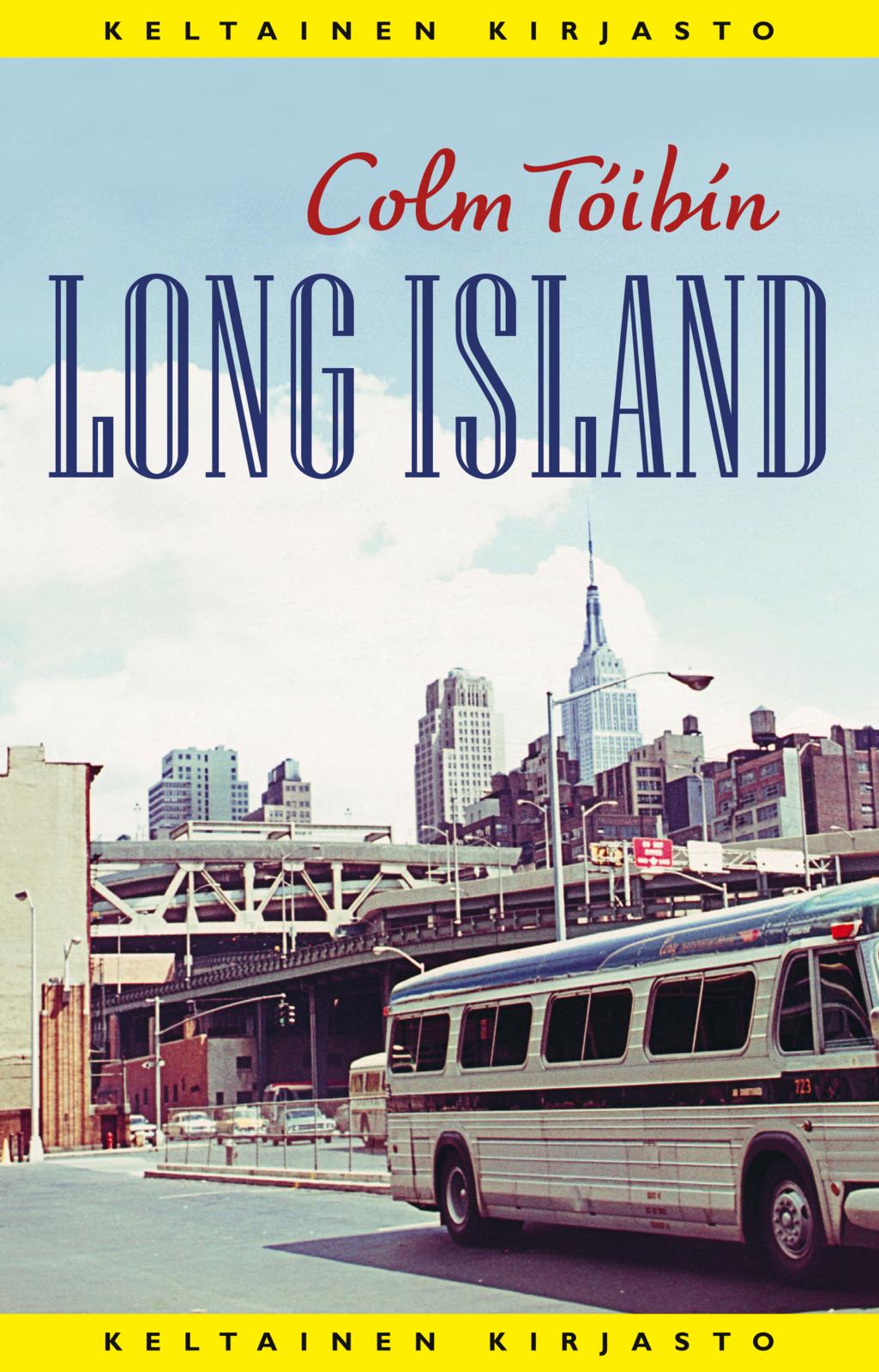 Etukansi. Colm Tóibín Long Island