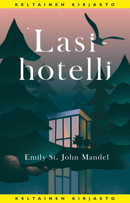Etukansi. Emily St. John Mandel Lasihotelli