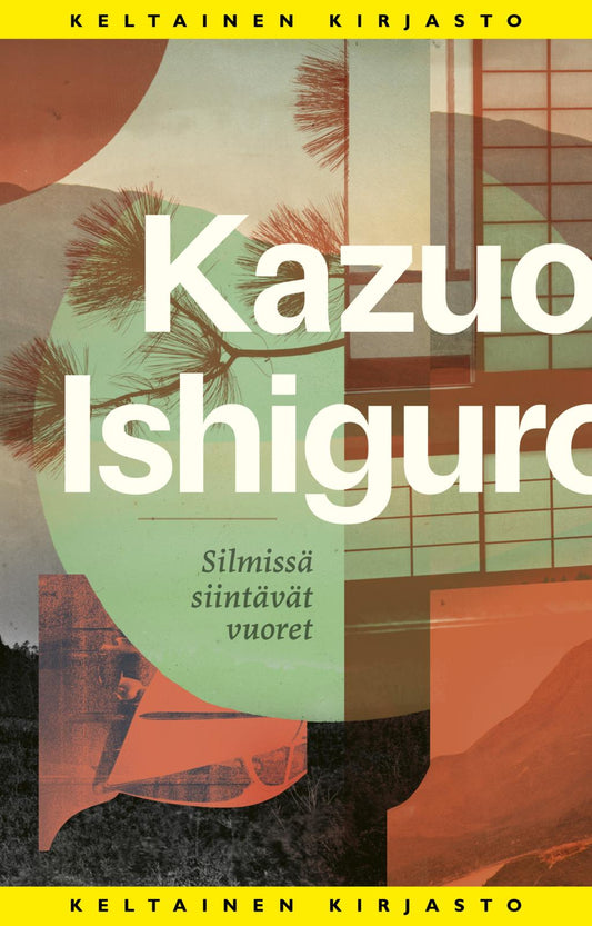 Etukansi. Kazuo Ishiguro. Silmissä siintävät vuoret.