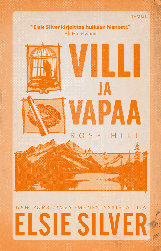 Etukansi. Elsie Silver. Villi ja vapaa.