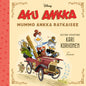 Etukansi. Disney Disney. Aku Ankka. Mummo Ankka ratkaisee