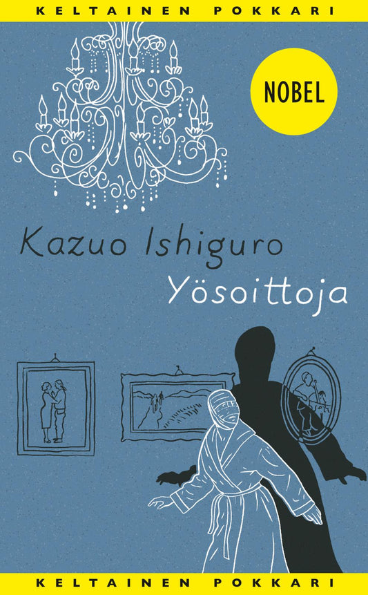 Etukansi. Kazuo Ishiguro. Yösoittoja.