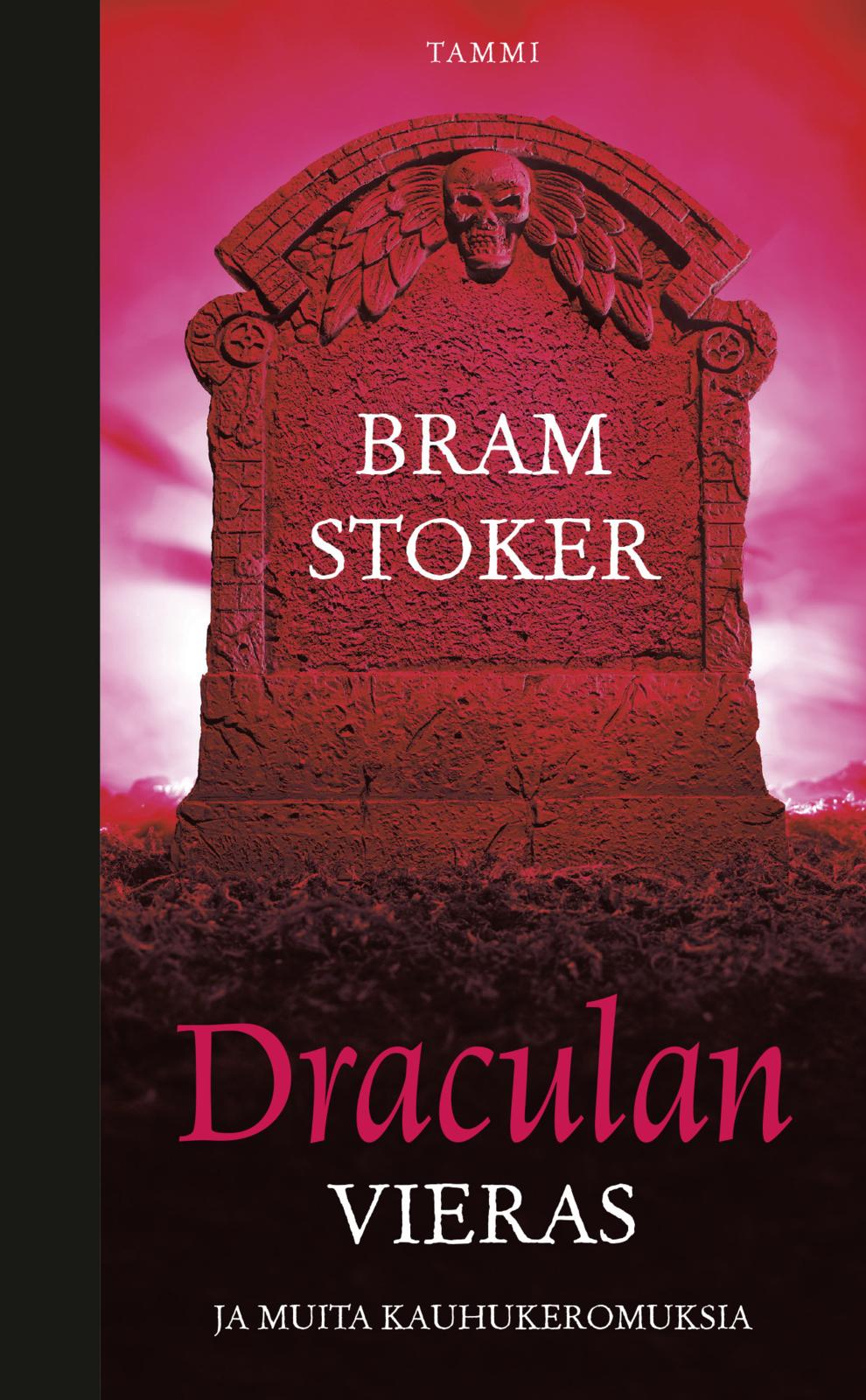 Etukansi. Bram Stoker Draculan vieras ja muita kauhukertomuksia