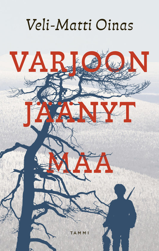 Etukansi. Veli-Matti Oinas. Varjoon jäänyt maa.