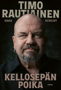 Etukansi. Saku Schildt Timo Rautiainen