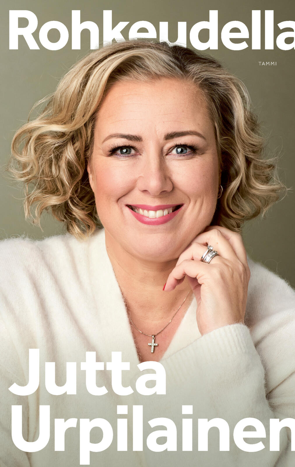 Etukansi. Jutta Urpilainen Rohkeudella