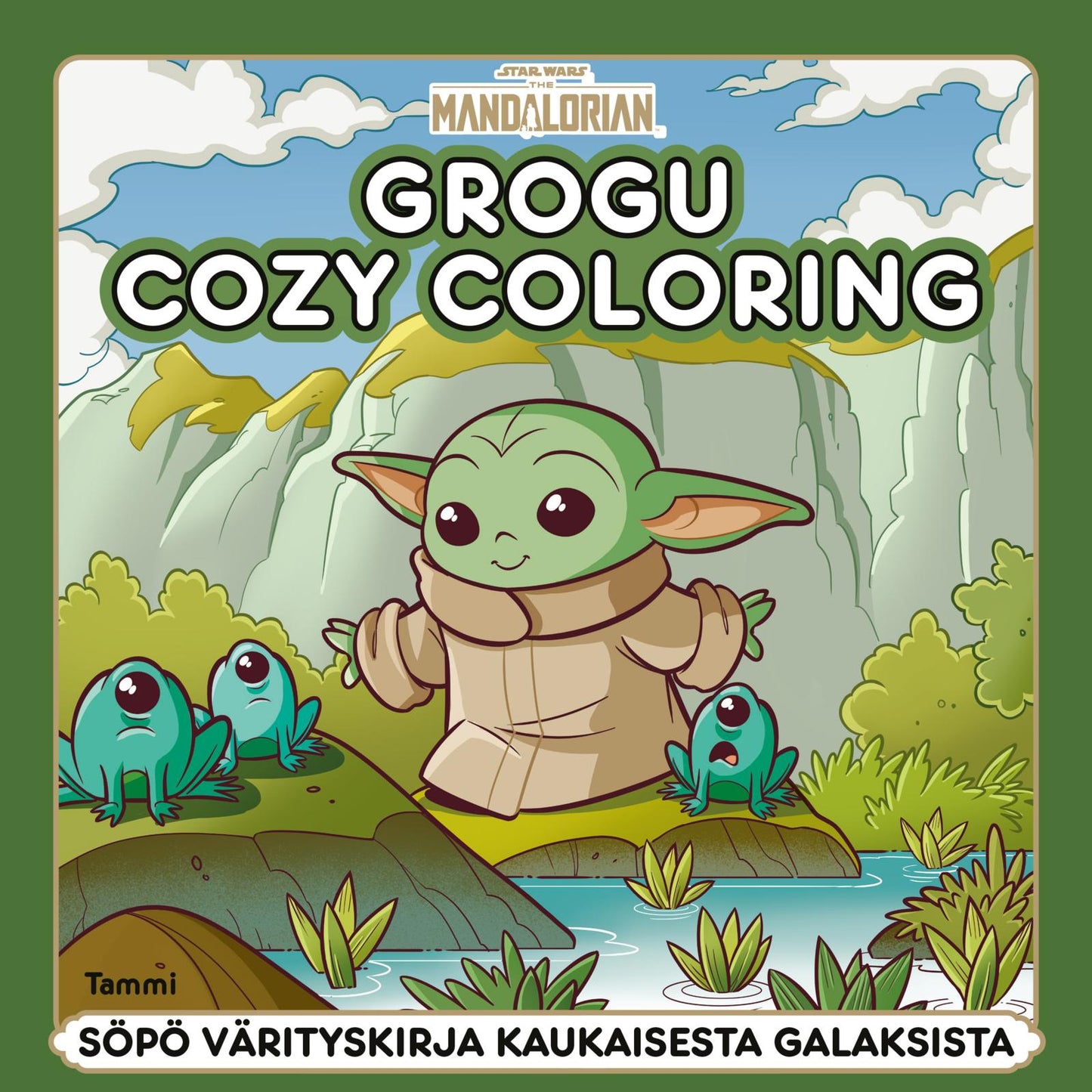 Etukansi. Star Wars Star Wars. The Mandalorian. Söpö värityskirja kaukaisesta galaksista