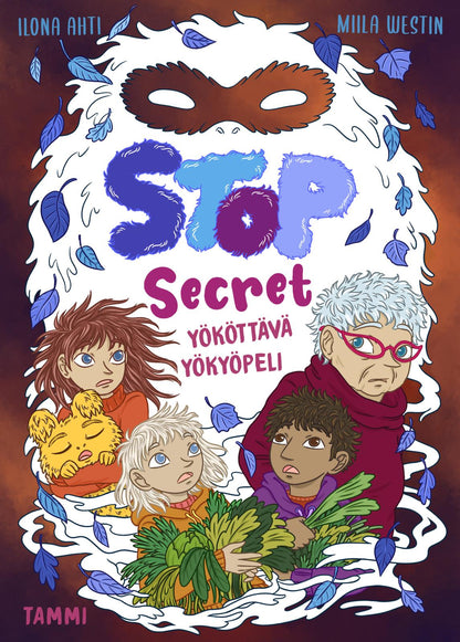Etukansi. Ilona Ahti Stop Secret. Yököttävä yökyöpeli