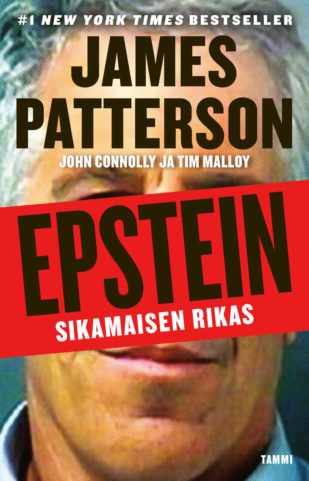 Etukansi. James Patterson Epstein - Sikamaisen rikas