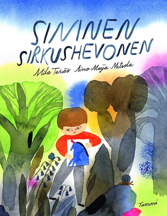 Etukansi. Mila Teräs. Aino-Maija Metsola. Sininen sirkushevonen.