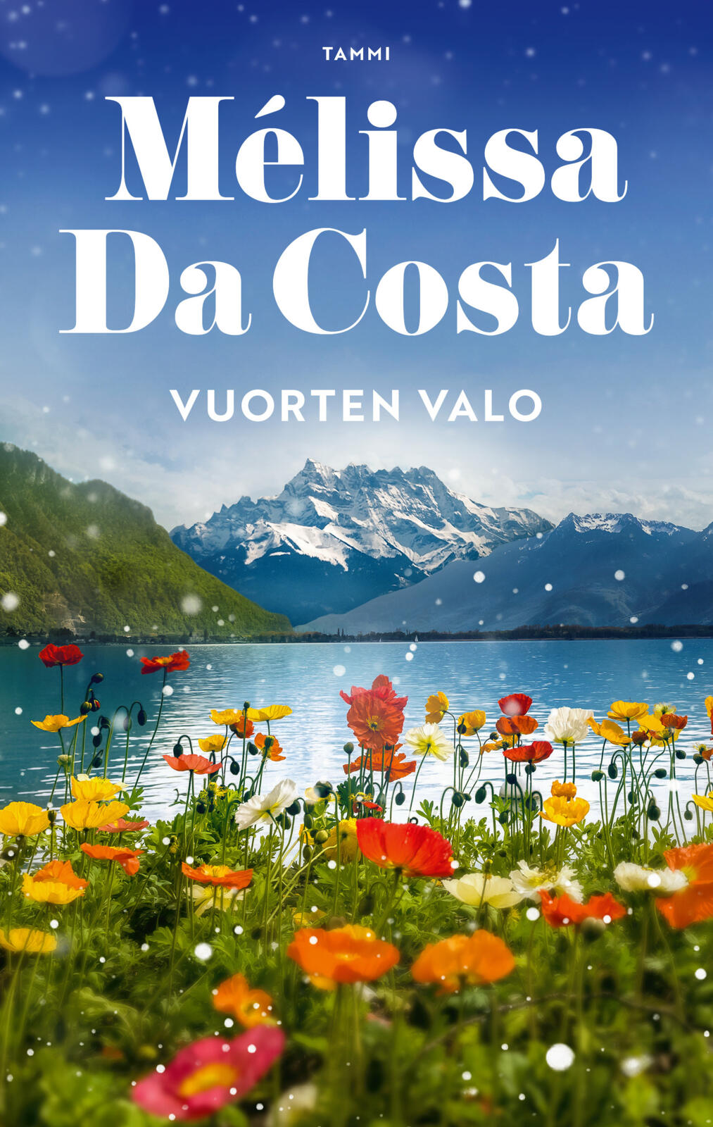 Etukansi. Mélissa Da Costa Vuorten valo