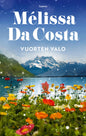 Etukansi. Mélissa Da Costa Vuorten valo