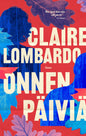 Etukansi. Claire Lombardo Onnen päiviä