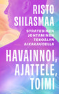 Etukansi. Risto Siilasmaa Havainnoi, ajattele, toimi