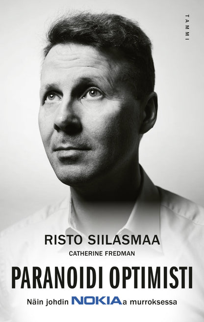 Etukansi. Risto Siilasmaa Paranoidi optimisti