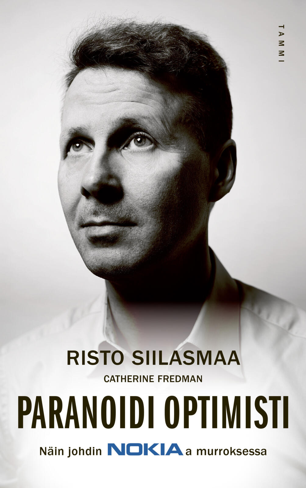 Etukansi. Risto Siilasmaa Paranoidi optimisti
