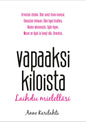Etukansi. Anne Karilahti Vapaaksi kiloista