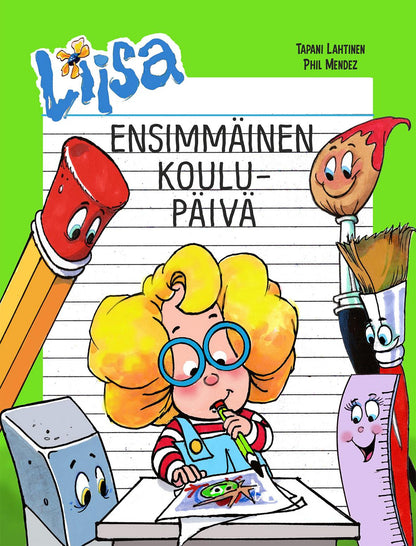 Etukansi. Tapani Lahtinen Liisan ensimmäinen koulupäivä