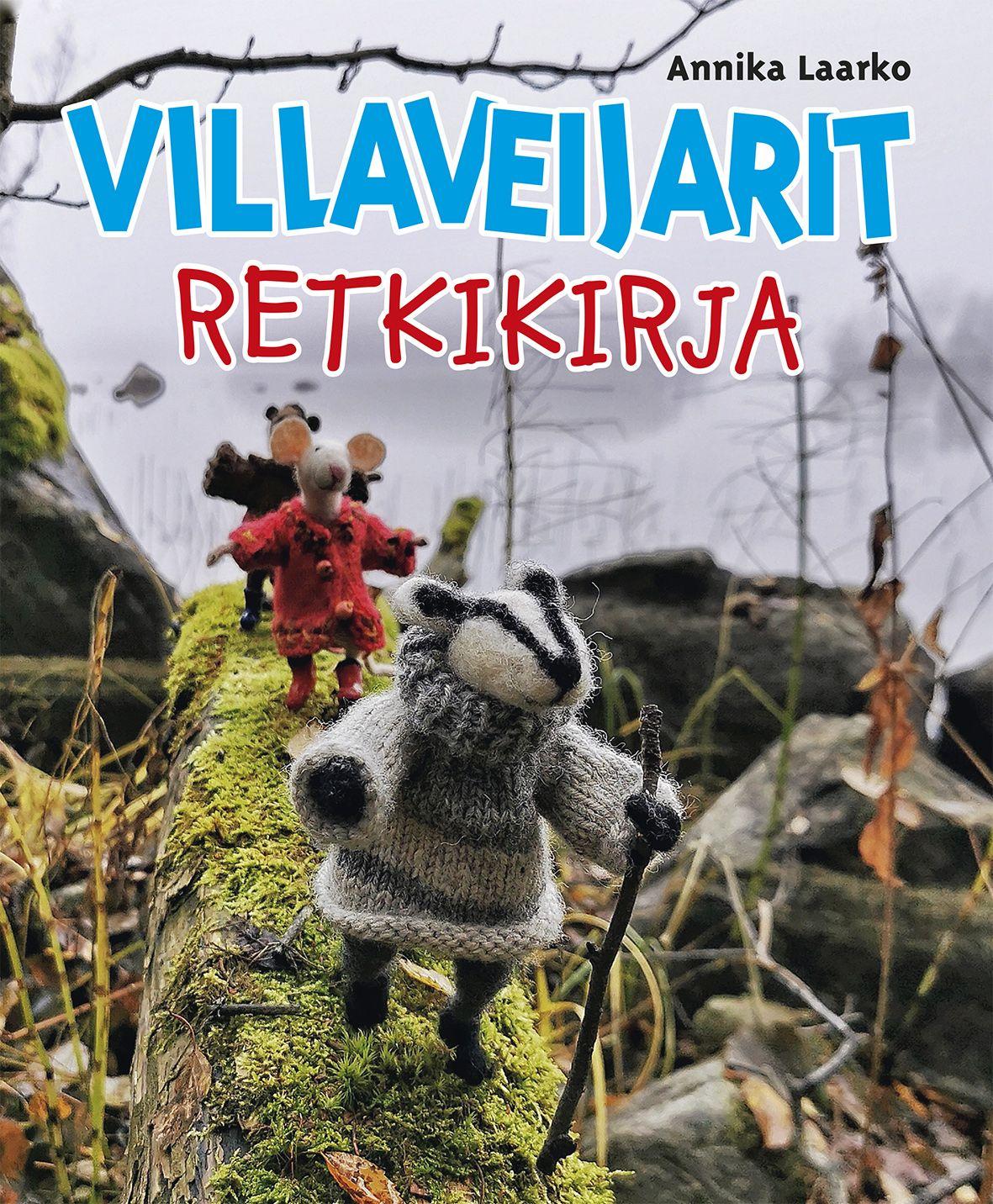 Etukansi. Annika Laarko Villaveijarit