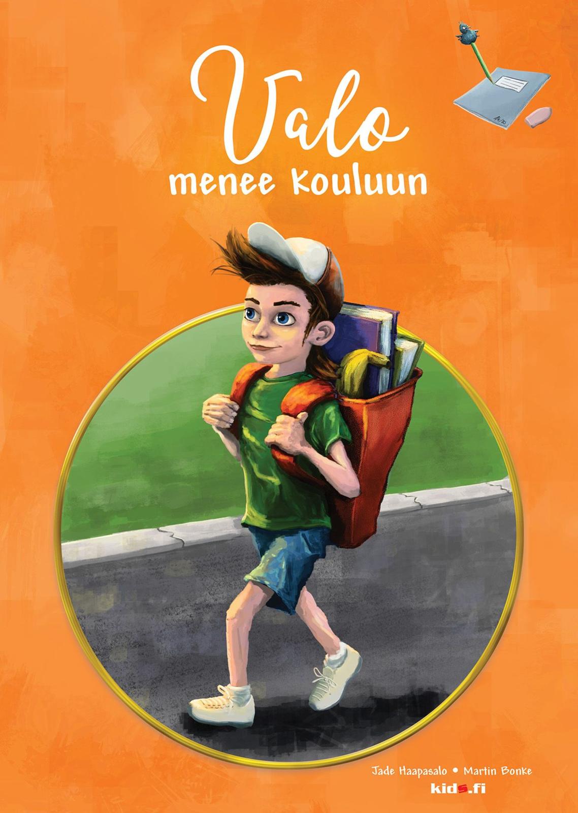 Etukansi. Jade Haapasalo Valo menee kouluun