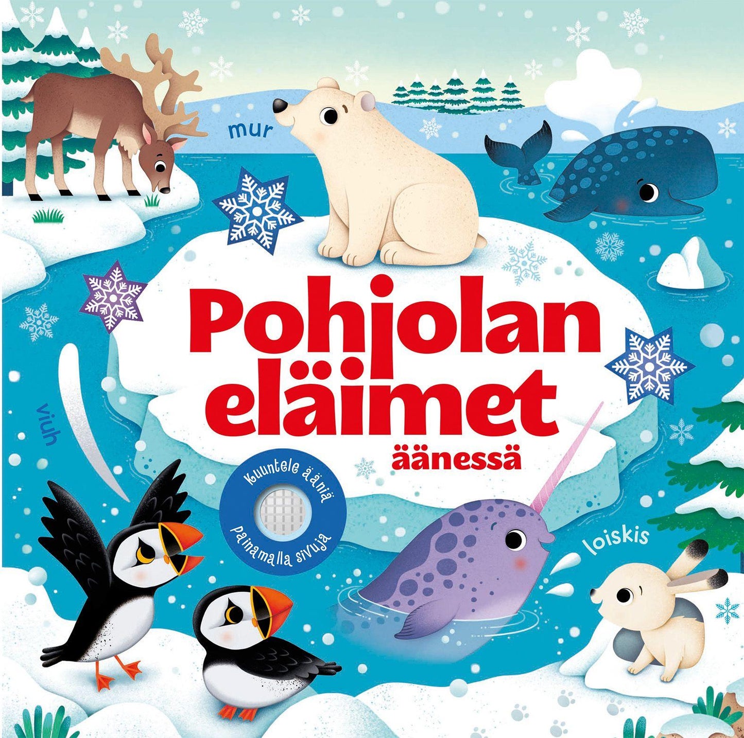 Etukansi. Federica Iossa Pohjolan eläimet äänessä