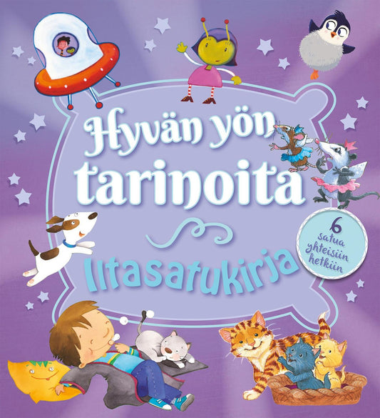 Etukansi. Quarto Publishing Plc. Hyvän yön tarinoita - Iltasatukirja.