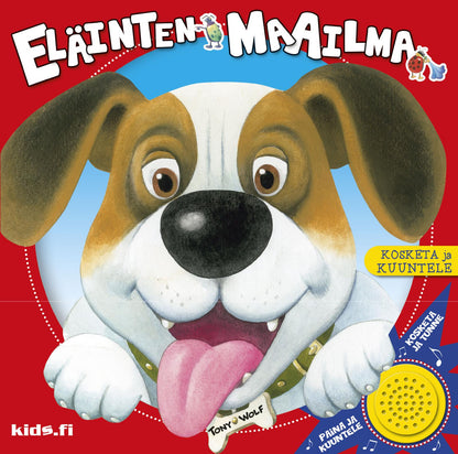 Etukansi. Tony Wolf Eläinten maailma - Kosketa ja kuuntele