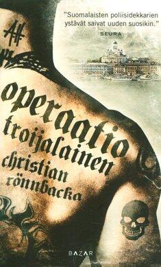 Etukansi. Christian Rönnbacka. Operaatio Troijalainen.