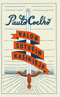 Etukansi. Paulo Coelho Valon Soturin käsikirja