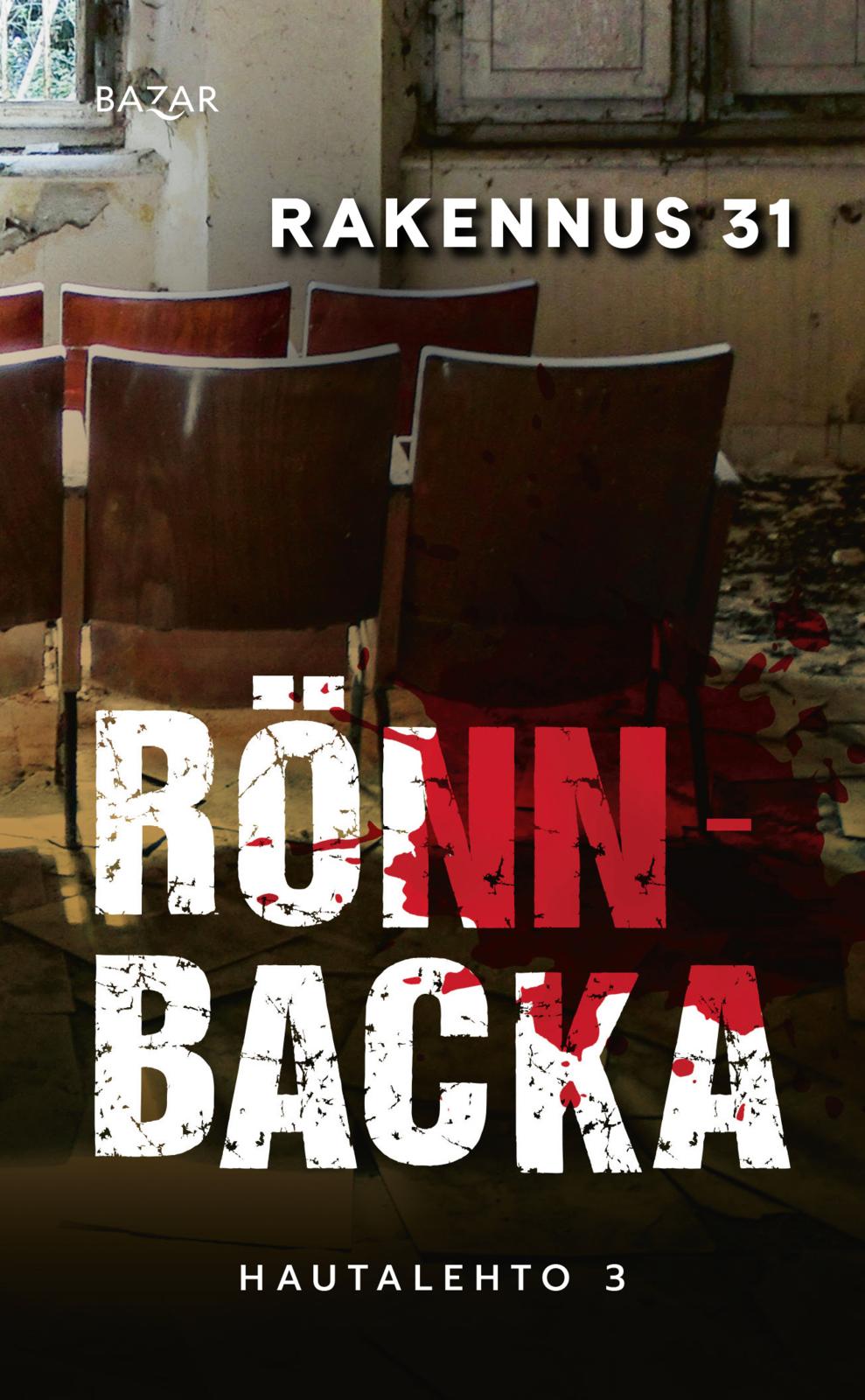 Etukansi. Christian Rönnbacka Rakennus 31