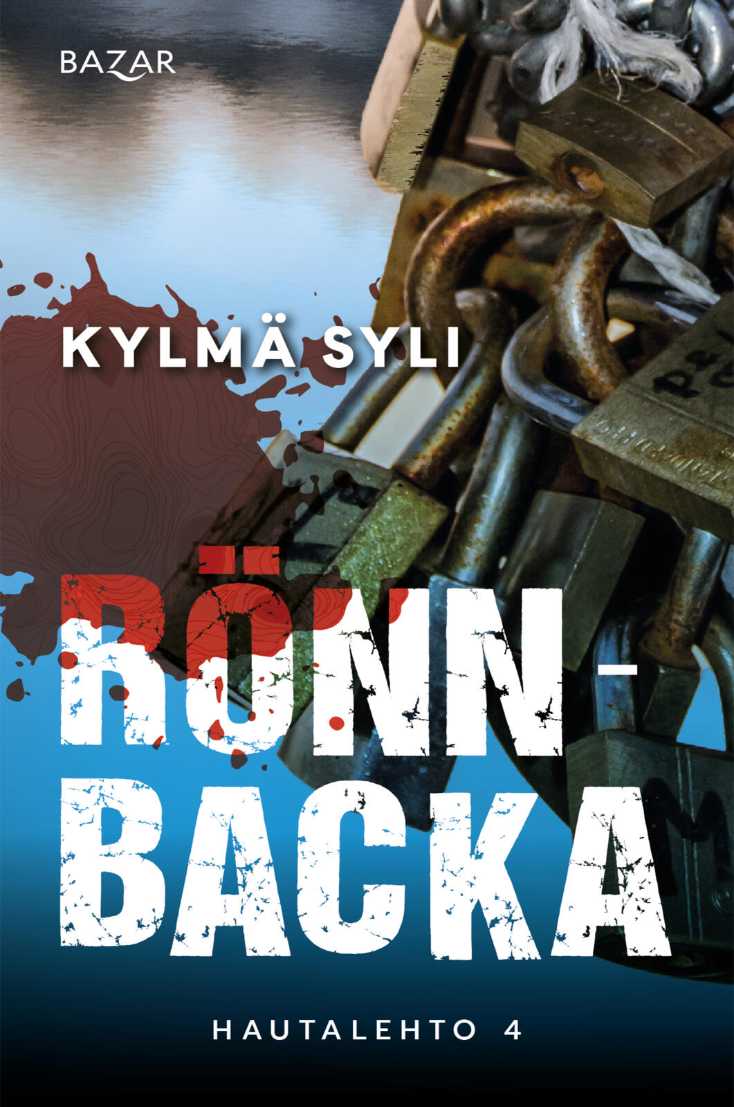 Etukansi. Christian Rönnbacka Kylmä syli