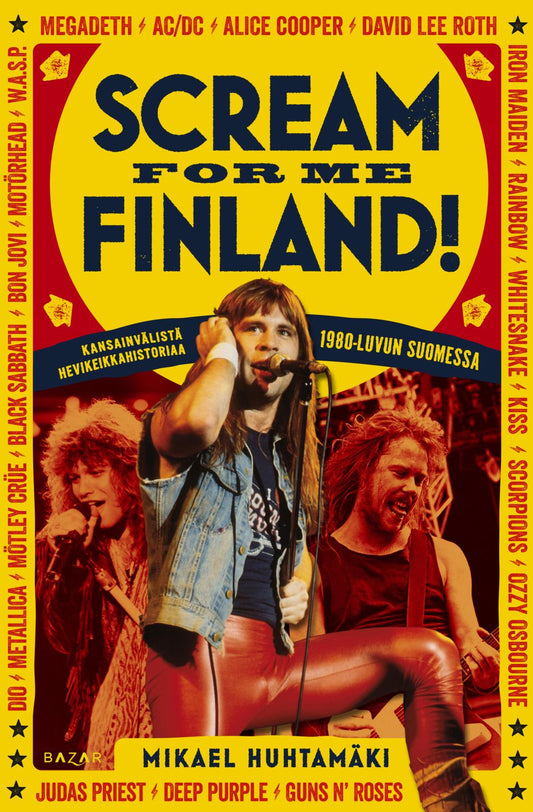 Etukansi. Mikael Huhtamäki. Scream for me Finland!.