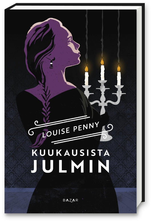 Etukansi. Louise Penny. Kuukausista julmin.