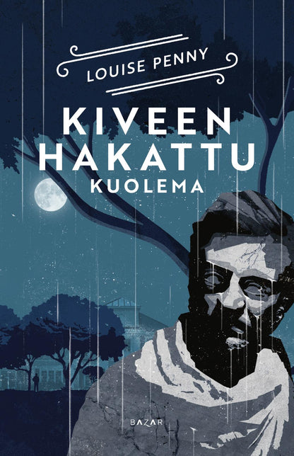 Etukansi. Louise Penny. Kiveen hakattu kuolema