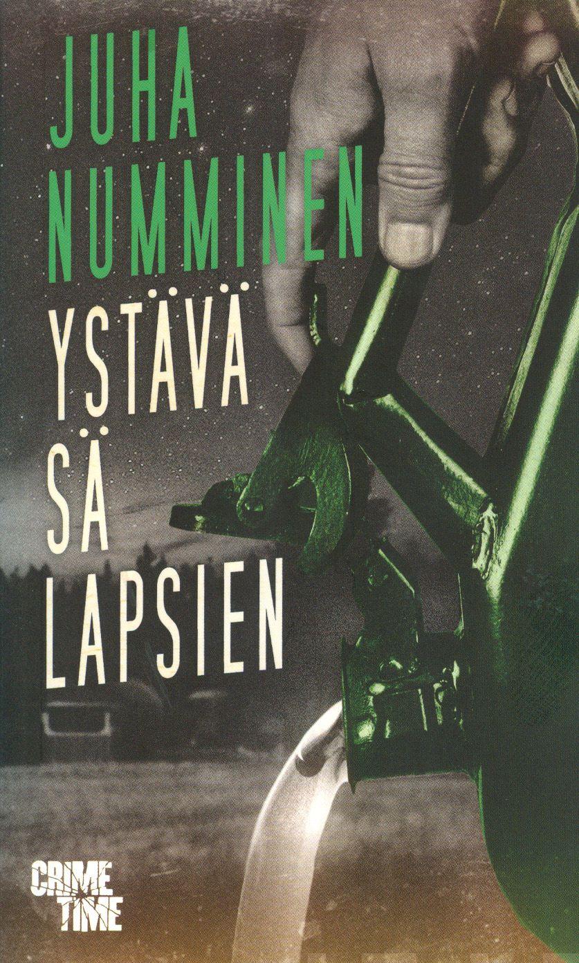 Etukansi. Juha Numminen Ystävä sä lapsien