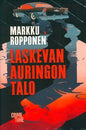 Etukansi. Markku Ropponen Laskevan auringon talo
