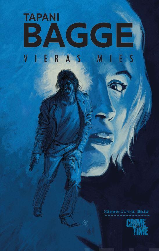 Etukansi. Tapani Bagge Vieras mies