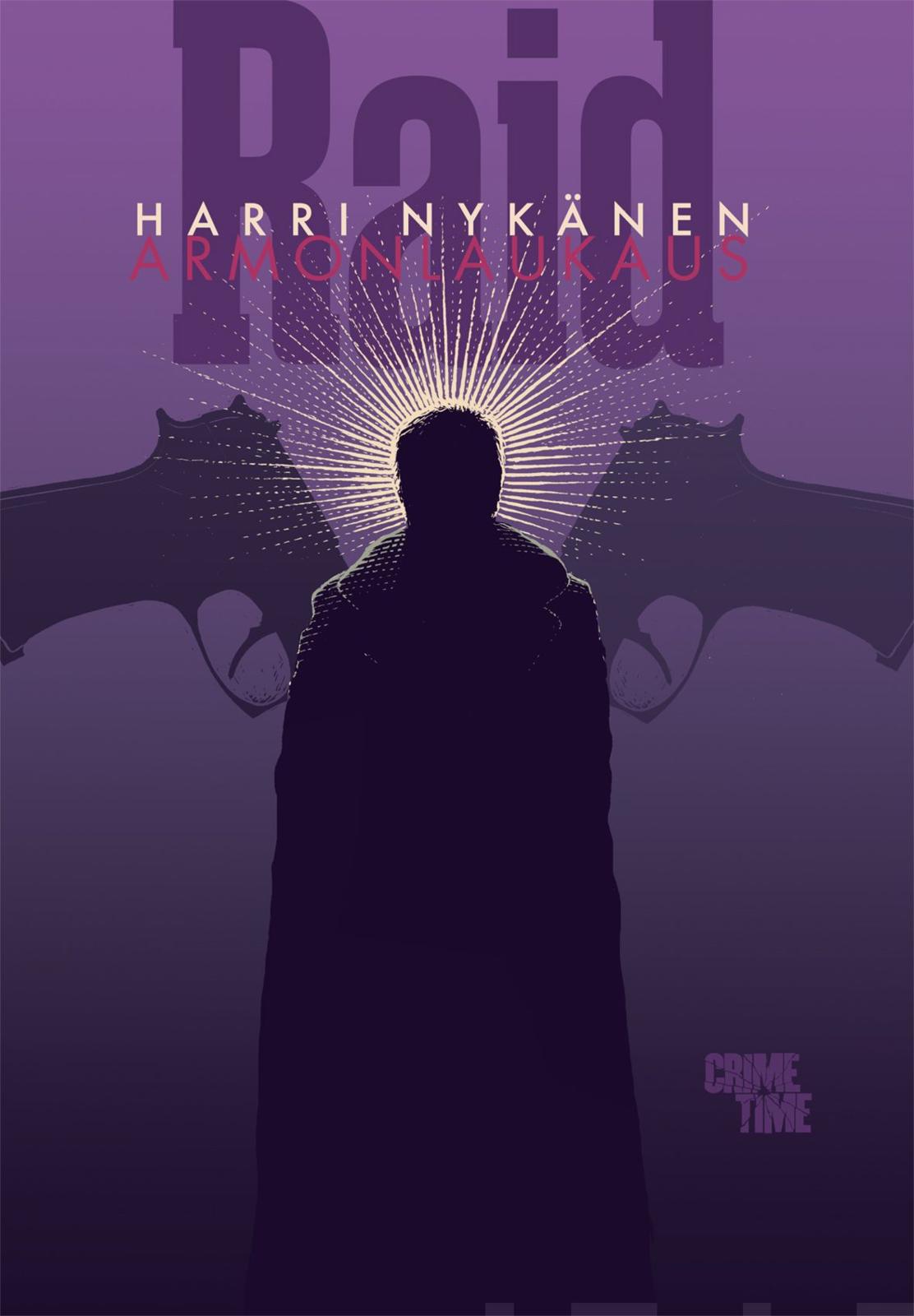 Etukansi. Harri Nykänen Raid ja armonlaukaus