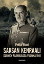 Etukansi. Pekka Visuri Saksan kenraali Suomen päämajassa 1941