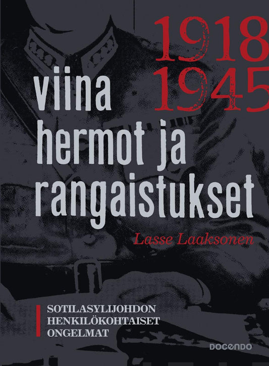 Etukansi. Lasse Laaksonen. Viina, hermot ja rangaistukset.