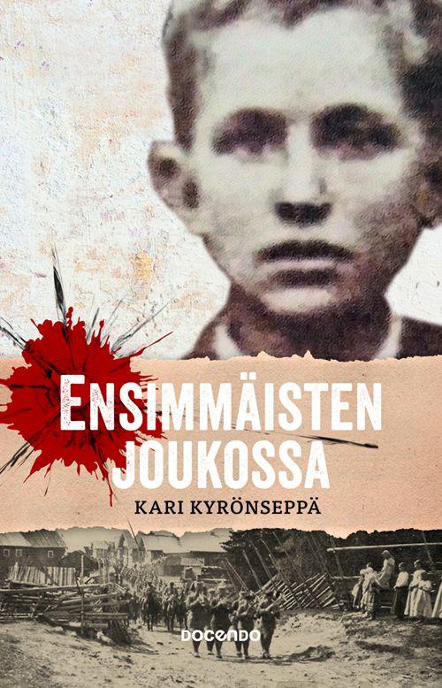 Etukansi. Kari Kyrönseppä Ensimmäisten joukossa