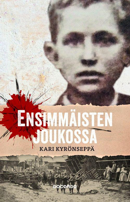 Etukansi. Kari Kyrönseppä. Ensimmäisten joukossa