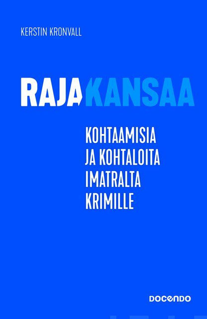 Etukansi. Kerstin Kronvall Rajakansaa