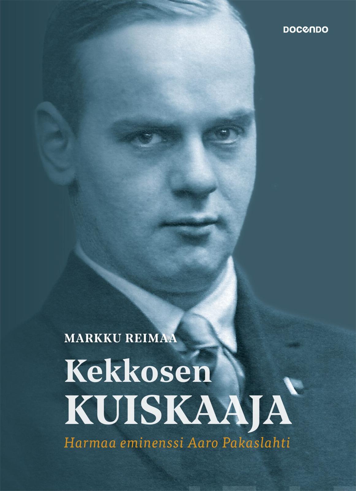 Etukansi. Markku Reimaa. Kekkosen kuiskaaja