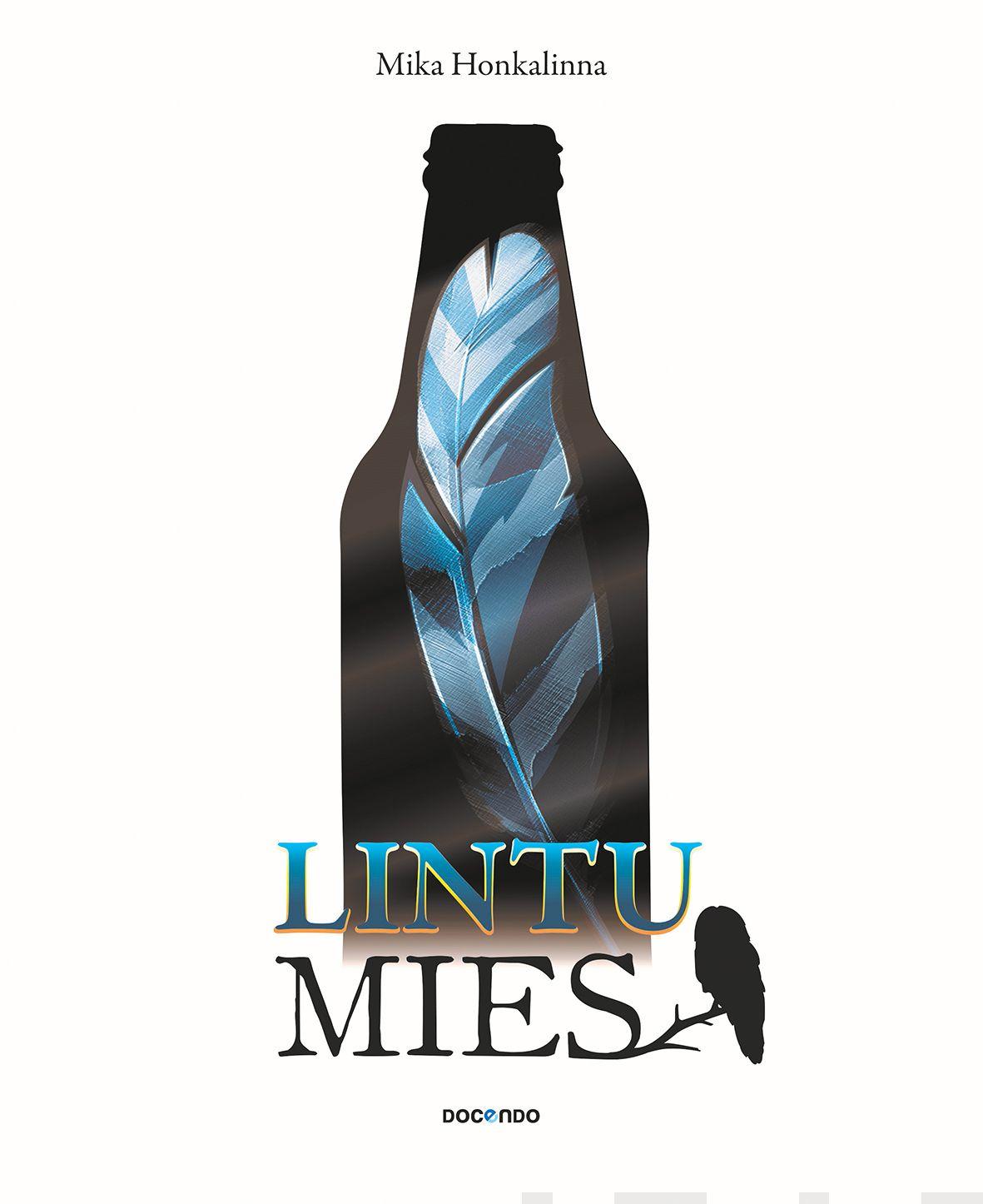 Etukansi. Mika Honkalinna Lintumies