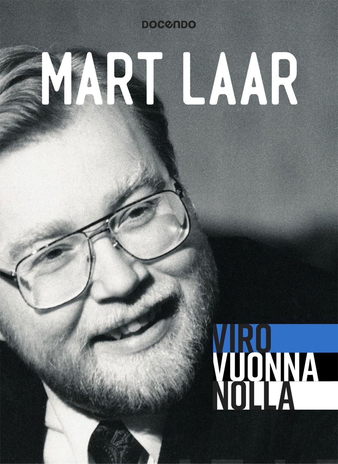 Etukansi. Mart Laar Viro vuonna nolla
