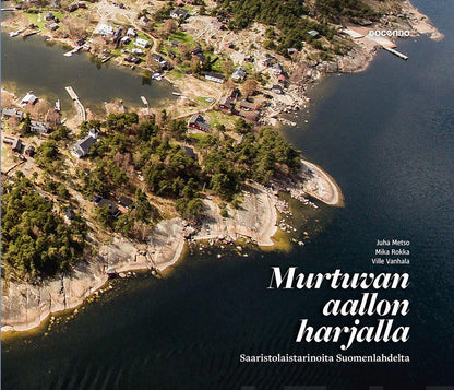 Etukansi. Juha Metso. Murtuvan aallon harjalla