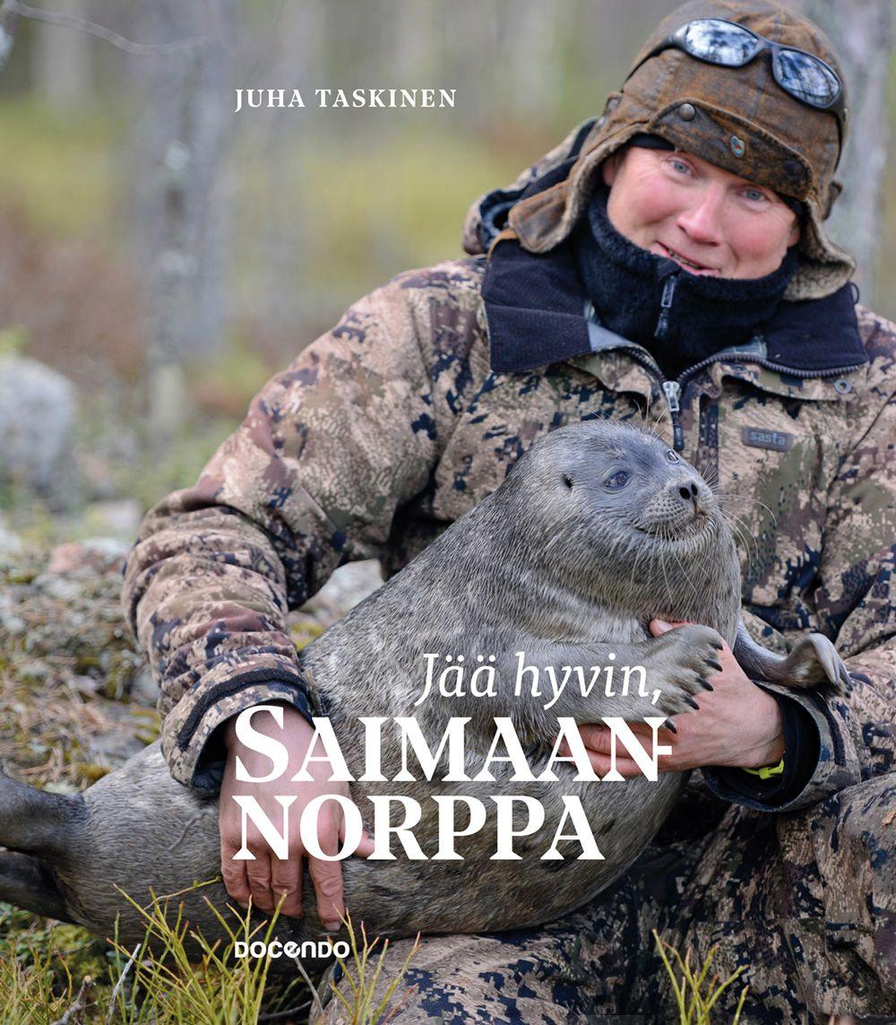 Etukansi. Juha Taskinen Jää hyvin, saimaannorppa