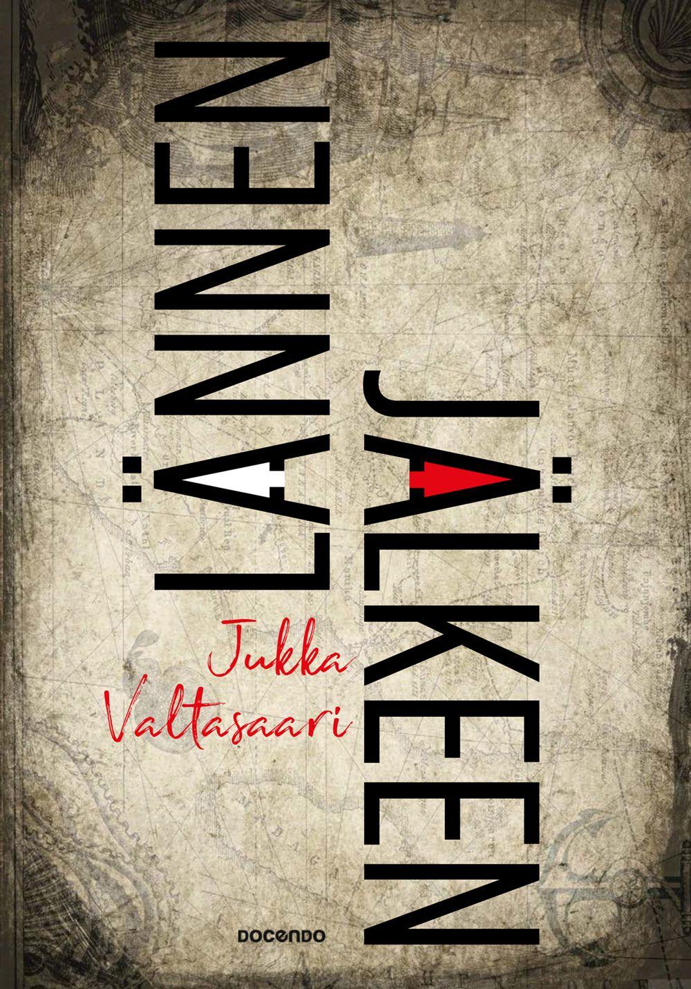 Etukansi. Jukka Valtasaari. Lännen jälkeen